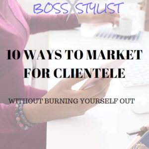 10 Ways To Market For Your Clientele Sharon Smth